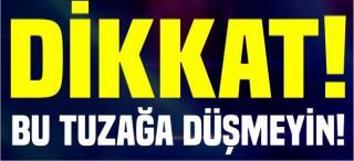 İnegöllüler dikkat bu tuzağa düşmeyin !