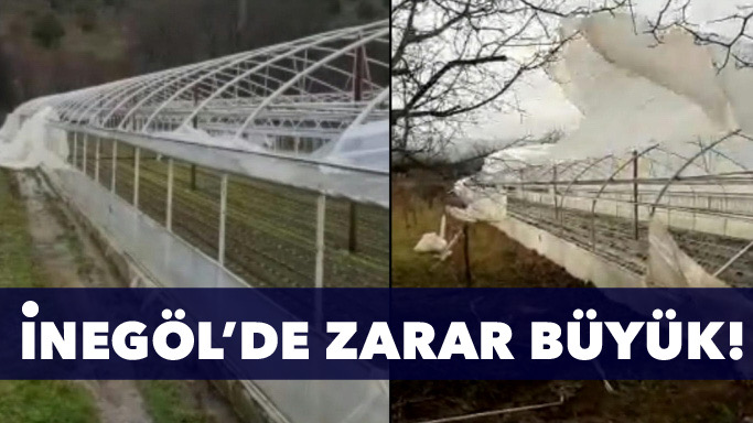 İnegöl’de zarar büyük!