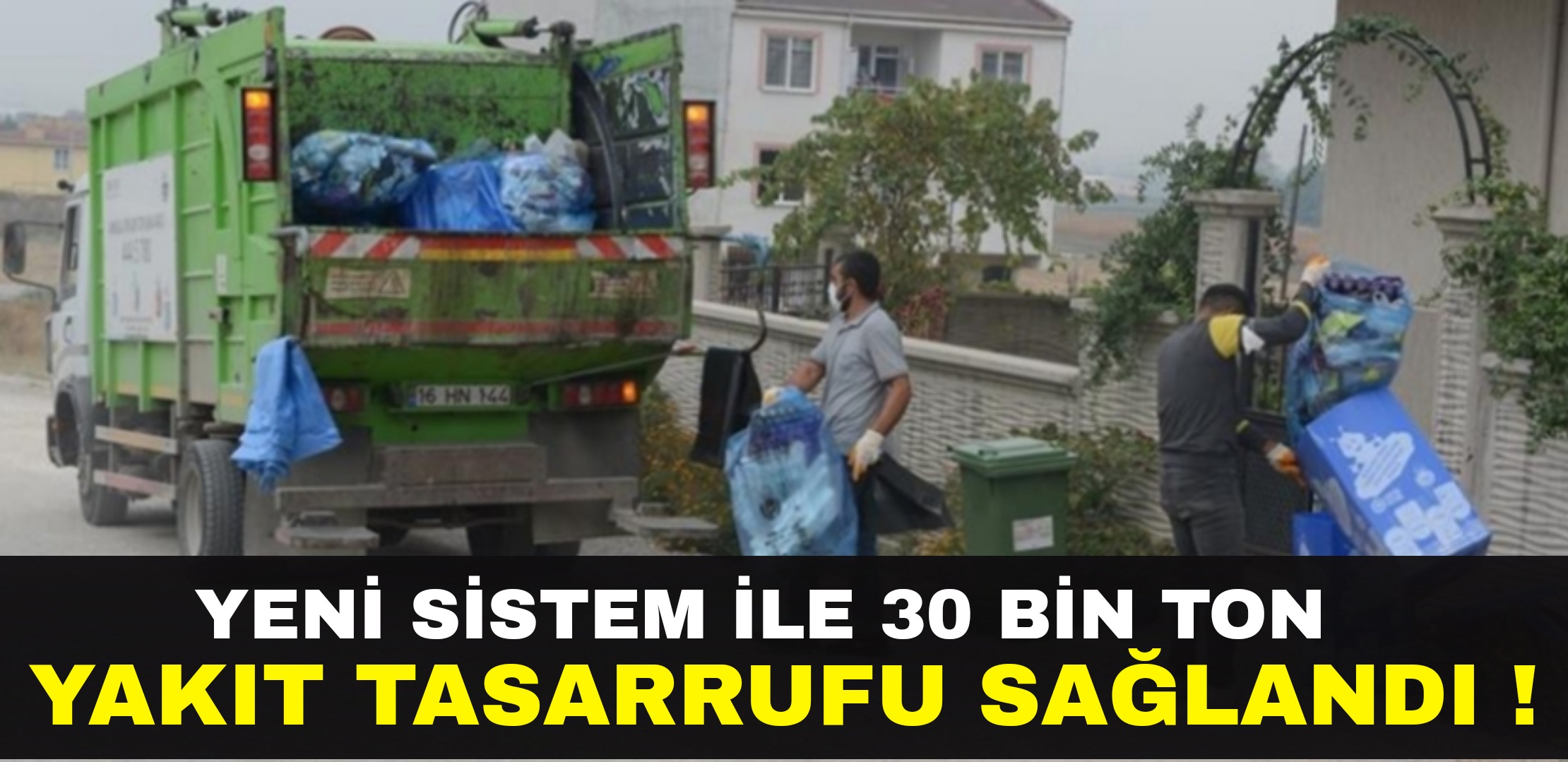 Yeni sistem ile 30 bin ton yakıt tasarrufu sağlandı !