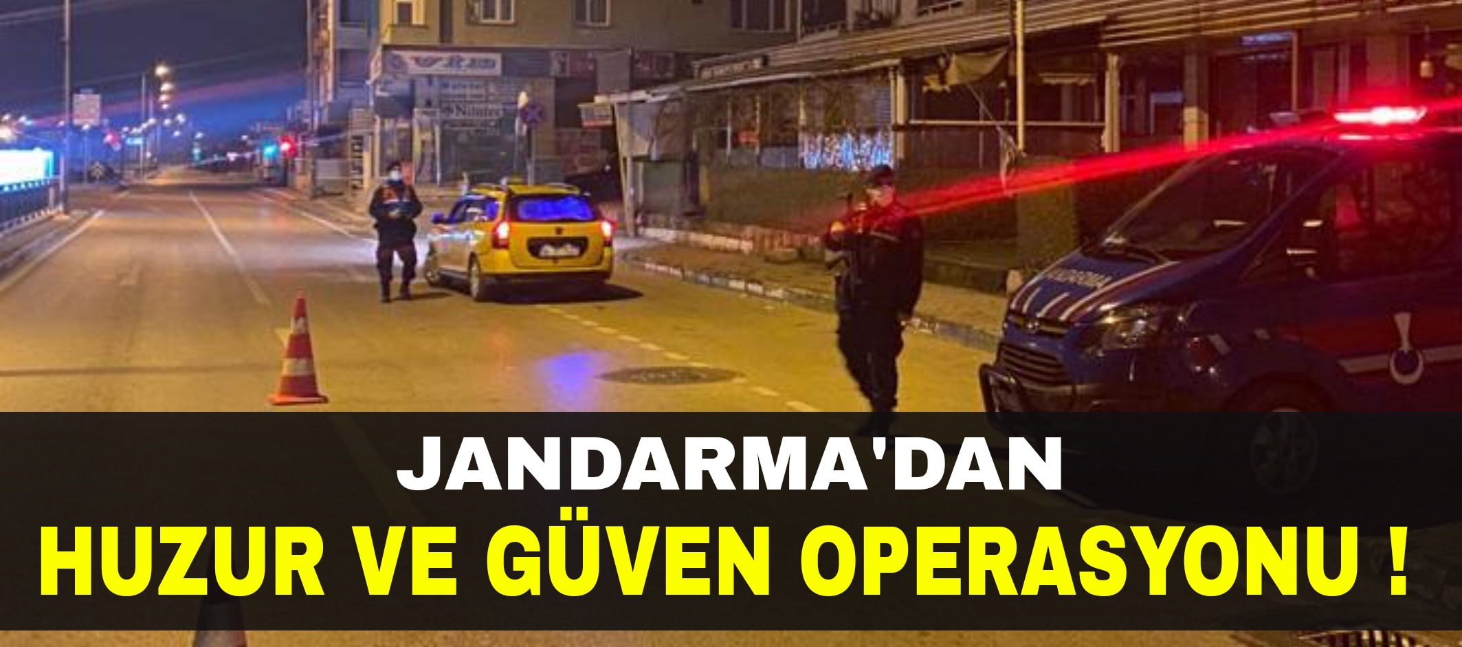 JANDARMADAN HUZUR GÜVEN UYGULAMASI