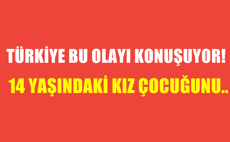 Türkiye bu olayı konuşuyor!