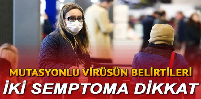 İŞTE YENİ KORONAVİRÜSÜN BELİRTİLERİ!