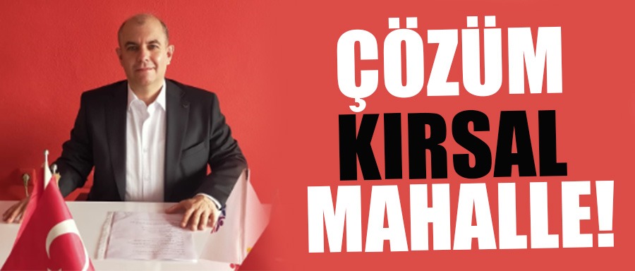 CHP’DEN MERKEZ MAHALLE ELEŞTİRİSİ !