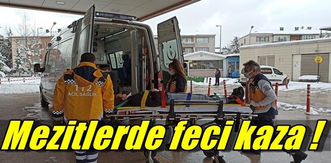 Mezitlerde Feci Kaza !