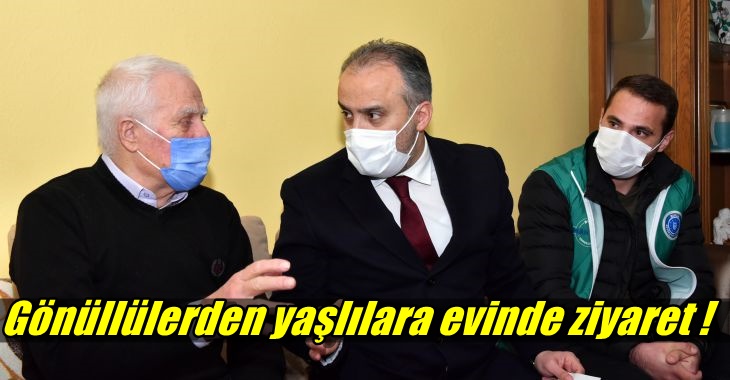 Gönüllülerden yaşlılara evinde ziyaret !