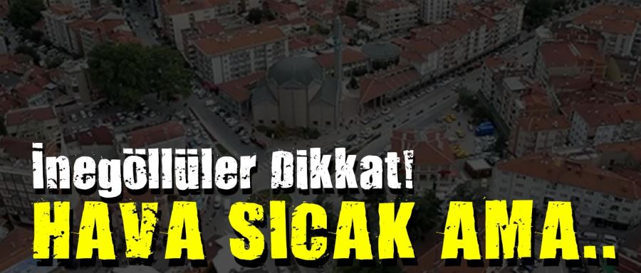Hava sıcaklıkları yükseldi !