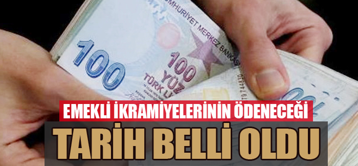 EMEKLİ İKRAMİYELERİNİN ÖDENECEĞİ TARİH BELLİ OLDU !