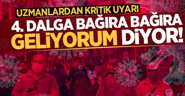 4. DALGA GELİYORUM DİYOR!