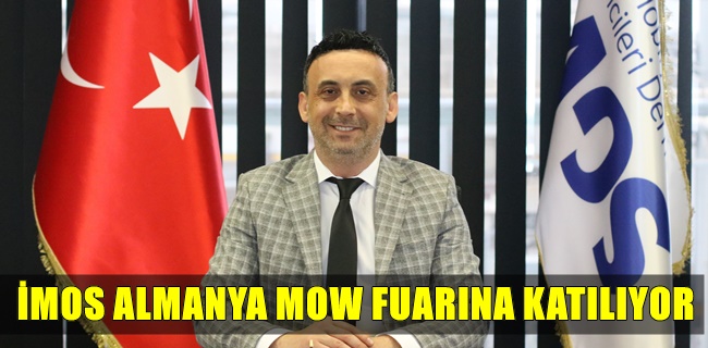 İMOS ALMANYA MOW FUARINA KATILIYOR