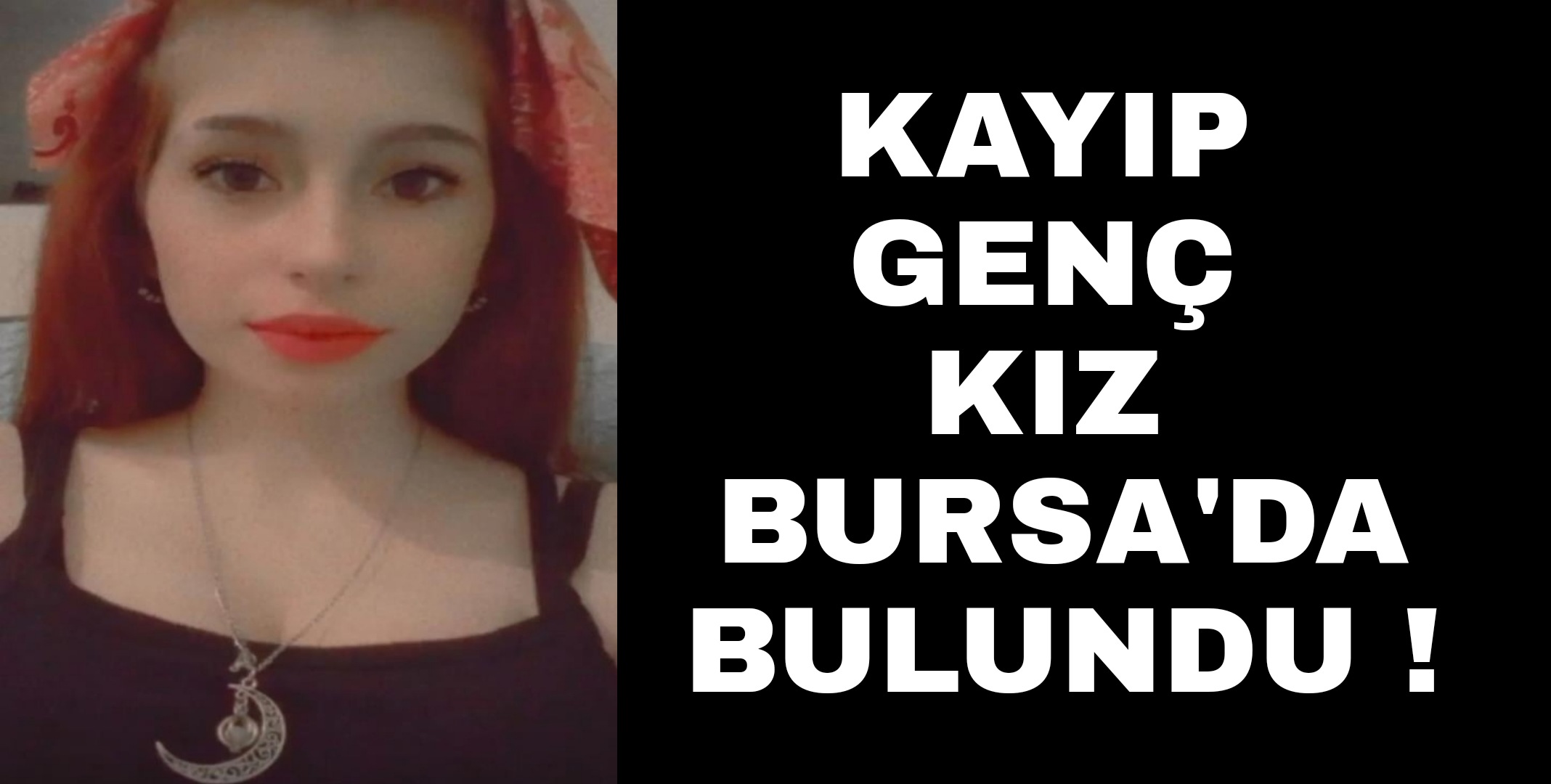 Kayıp genç kız Bursa