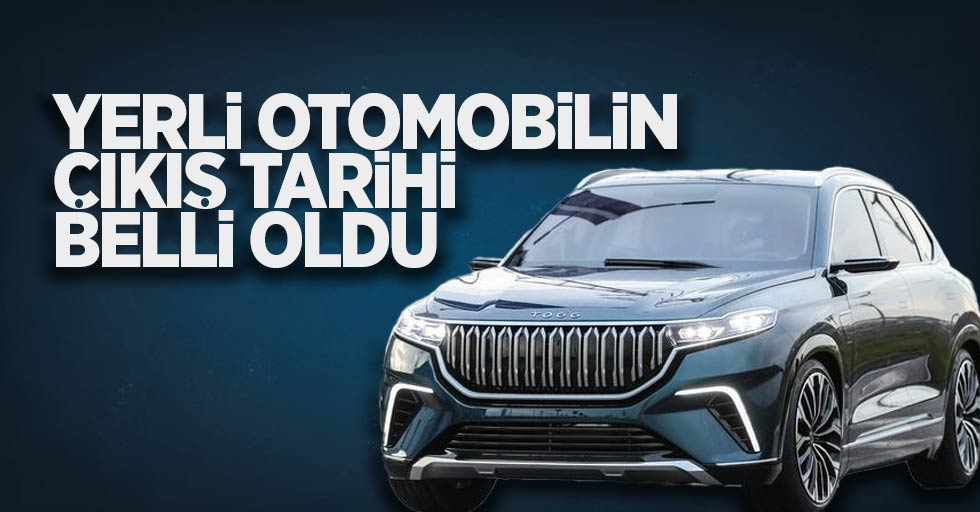 YERLİ OTOMOBİLİN ÇIKIŞ TARİHİ BELLİ OLDU