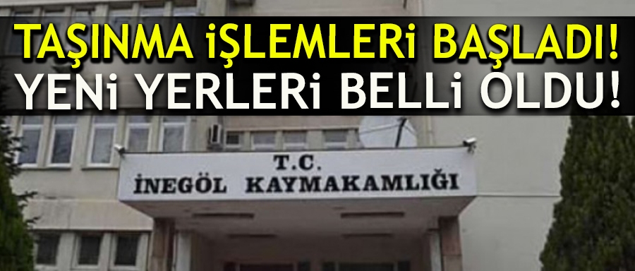 TAŞINAN MÜDÜRLÜKLERİN YERLERİ BELLİ OLDU