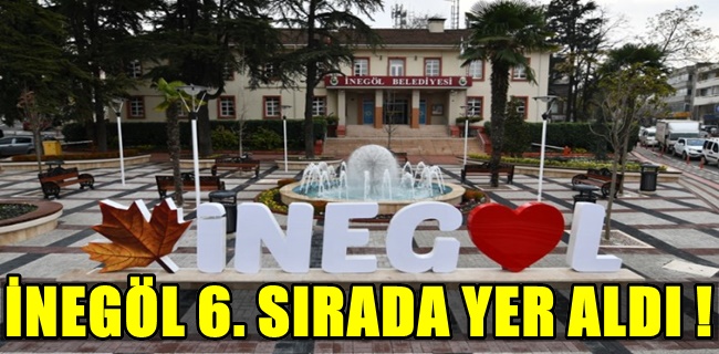 İNEGÖL 4. SIRADA YER ALDI!