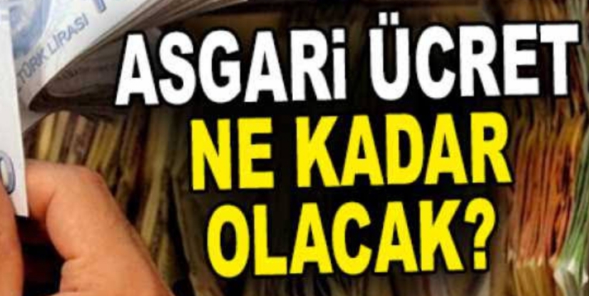 Yeni asgari ücret ne kadar olacak ?