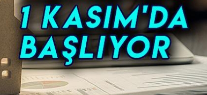 1 KASIMDA BAŞLIYOR!