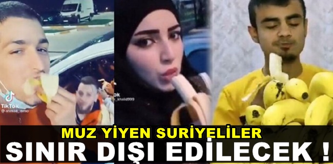 MUZ YİYEN SURİYELİLER SINIR DIŞI EDİLECEK!