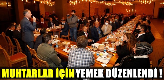 Muhtarlar İçin Yemek Düzenlendi