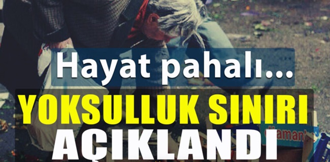 YOKSULLUK SINIRI AÇIKLANDI
