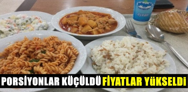 PORSİYONLAR KÜÇÜLDÜ FİYATLAR YüKSELDi
