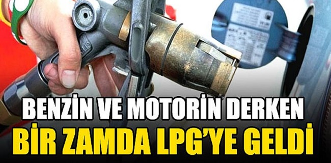 LPG’ye bir zam daha !