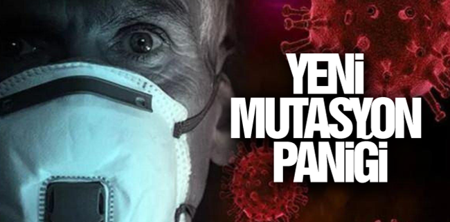 YENİ MUTASYON PANİĞİ