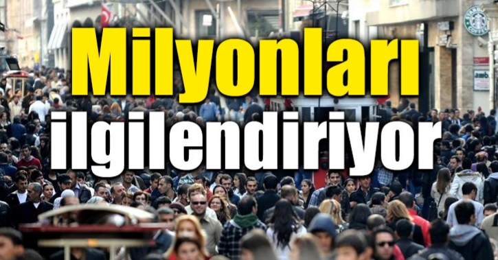 Milyonları ilgilendiriyor !