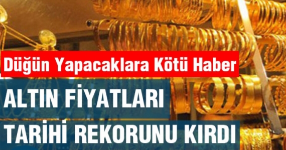 Altın fiyatları uçtu düğün yapacaklar yandı !