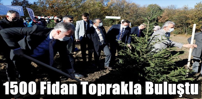 1500 Fidan Toprakla Buluştu
