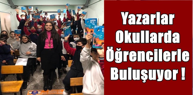 Yazarlar Okullarda Öğrencilerle Buluşuyor !