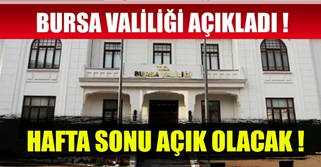 Bursa Valiliği duyurdu !