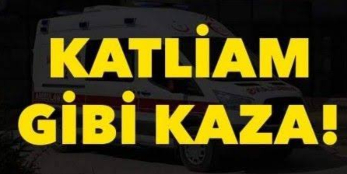 Katliam gibi kaza !
