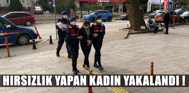 Hırsız kadın yakalandı !
