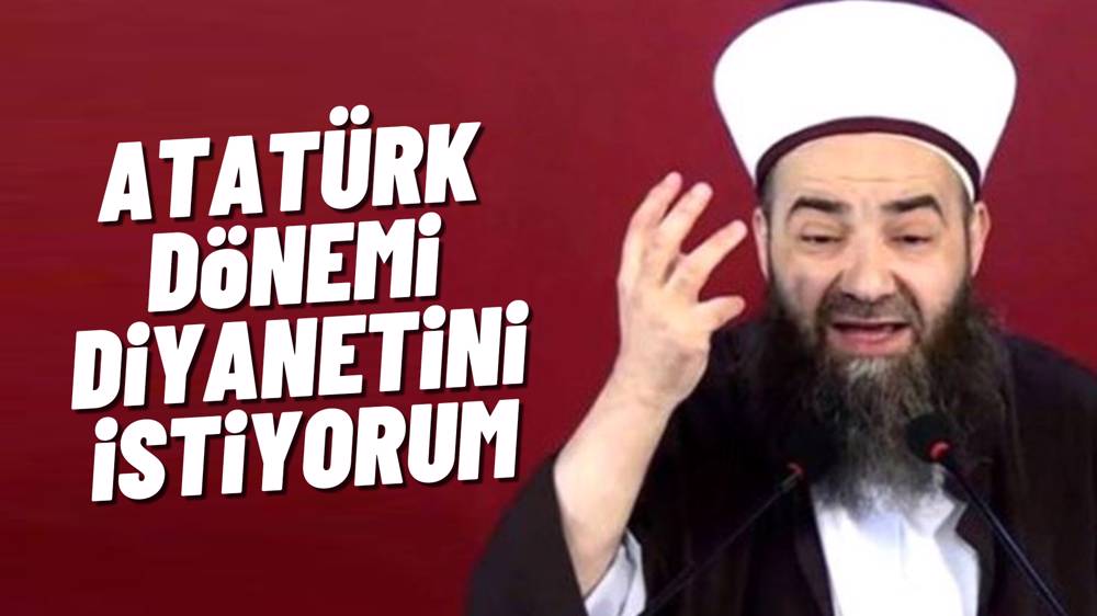Cübbeli Ahmet Ben Atatürk dönemi Diyaneti