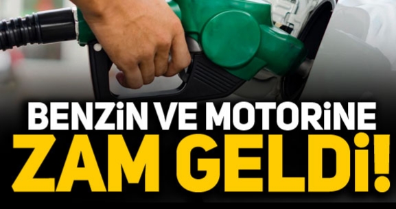 Benzin ve motorine zam!