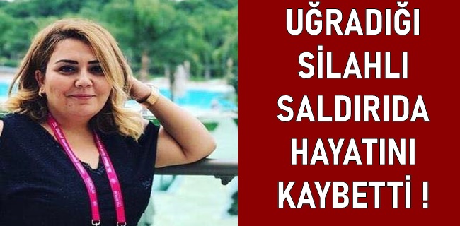 Kadın hemşire silahlı saldırı sonucu hayatını kaybetti !