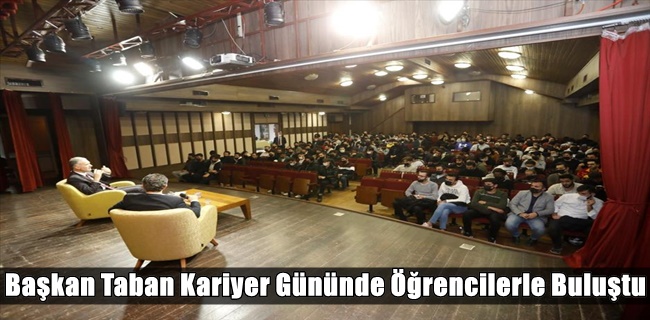 Başkan Taban Kariyer Gününde Öğrencilerle Buluştu