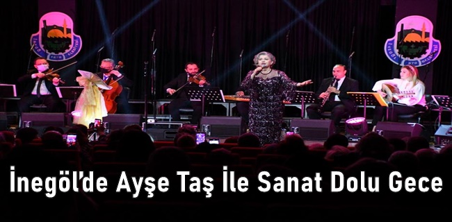 İnegöl’de Ayşe Taş İle Sanat Dolu Gece