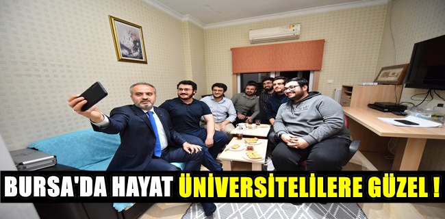 Bursa’da hayat üniversitelilere güzel