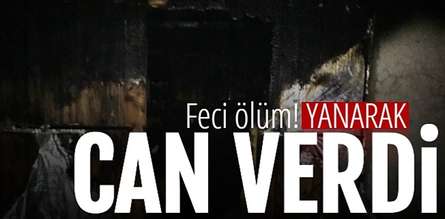 Feci ölüm , yanarak can verdi !