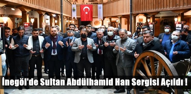 Sultan Abdülhamid Han Sergisi Dualarla Açıldı