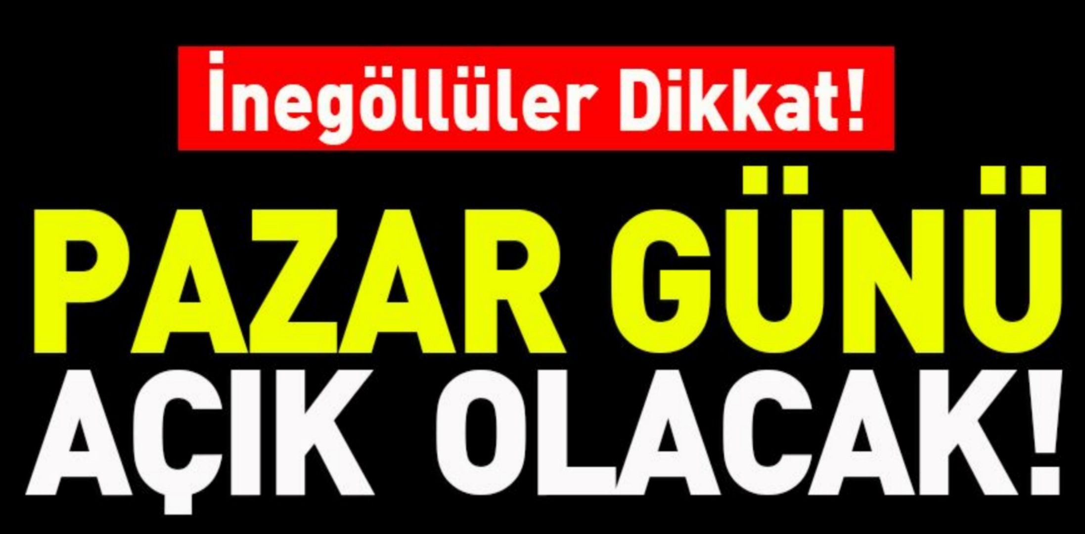 Kuyumcular pazar günü açık olacak !