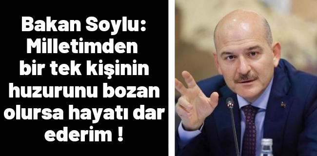 Bakan Soylu net konuştu !