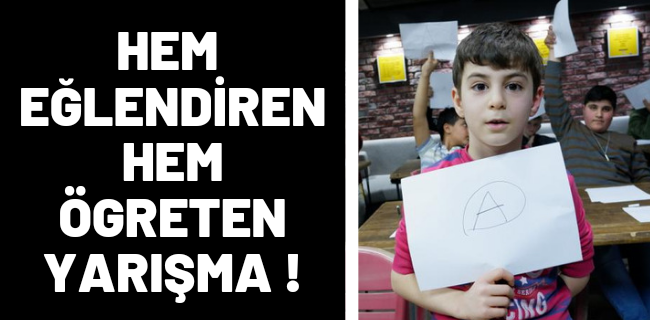 HEM EĞLENDİREN HEM ÖGRETEN YARIŞMA