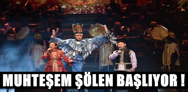 Muhteşem şölen başlıyor
