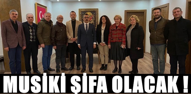 Musiki, şifa olacak
