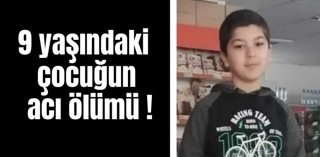 KÜÇÜK ÇOCUK YATAĞINDA ÖLÜ BULUNDU!