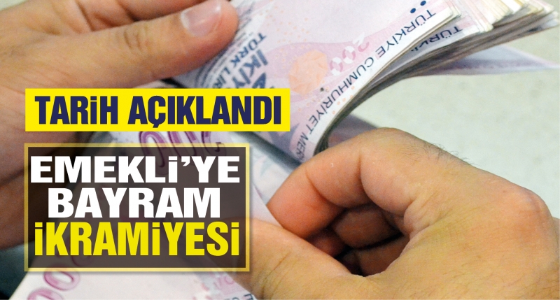 Emekli ikramiyelerinin yatacağı tarih belli oldu !
