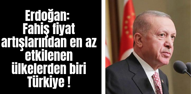 Erdoğan, muhalefeti suçladı: Fahiş fiyat artışları tüm dünyanın ortak sıkıntısı, Türkiye en az etkilenen ülkelerden biri