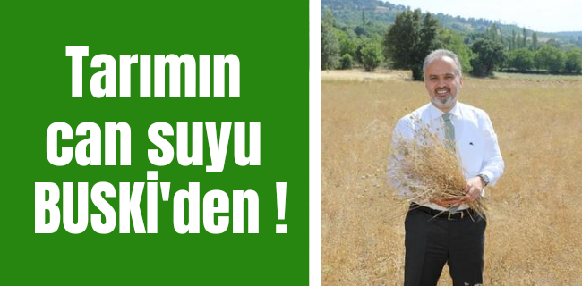 Tarımın can suyu BUSKİ