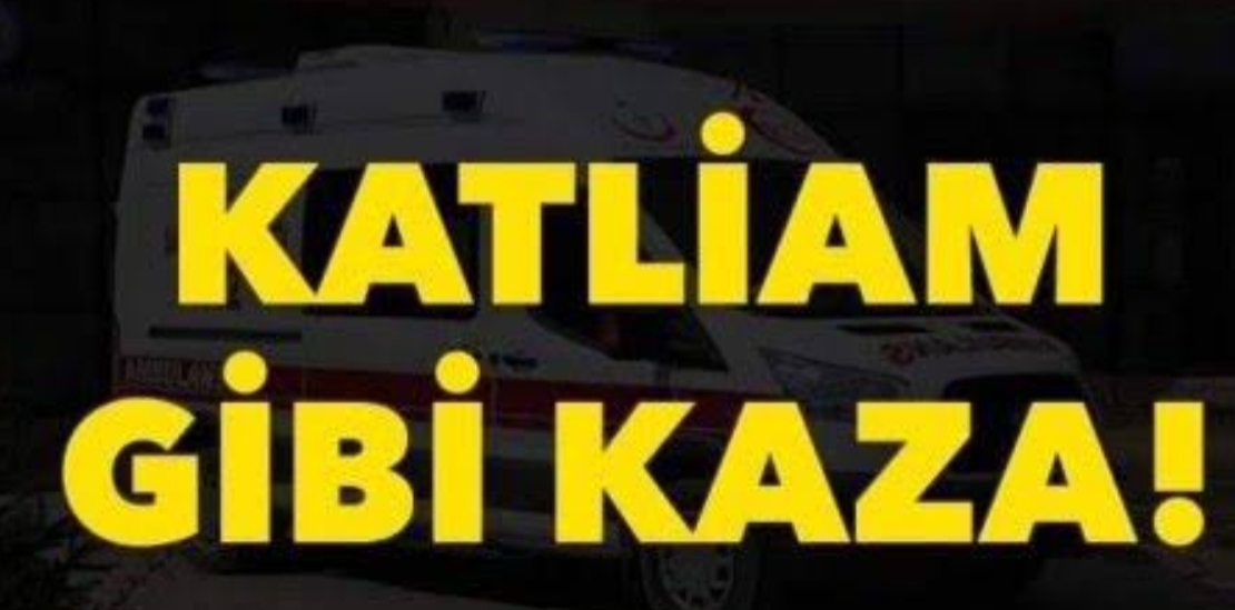 Katliam gibi kaza !